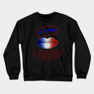 FRENCH KISS JE T'AIME JUST FONTAINE Crewneck Sweatshirt